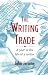 cover of The Writing Trade: A Year in the Life