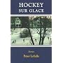 Hockey Sur Glace: Stories