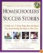 Homeschoolers' Success Stories : 15 Adults and 12 Young People Share the Impact That Homeschooling Has Made on Their Lives