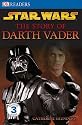 "Star Wars" the Story of Darth Vader (DK Readers Level 3)