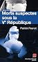 Morts suspectes sous la Ve R�publique