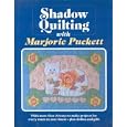 Shadow Quilting With Majorie Puckett by Marjorie Puckett
