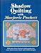 Shadow Quilting With Majorie Puckett