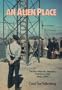 An Alien Place: The Fort Missoula, Montana, Detention Camp 1941-44