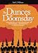  : Dunces of Doomsday: 10 Blunders That Gave Rise to Radical Islam, Terrorist Regimes, And the Threat of an American Hiroshima
