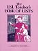 Books : The ESL Teacher's Book of Lists (J-B Ed: Book of Lists)