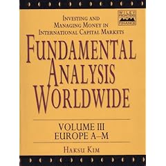 Fundamental Analysis Worldwide: Investing and Managing Money in International Capital Markets : Western Europe A-M (Wiley Finance Editions)