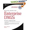 Designing and Building Enterprise DMZs by Hal Flynn