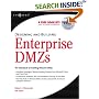 Designing and Building Enterprise DMZs