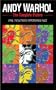 Andy Warhol - The Complete Picture