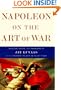 Napoleon on the Art of War