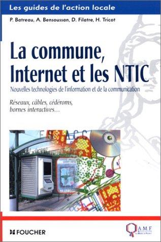 La Commune, Internet et les NTIC : Réseaux, câbles, cédéroms, bornes interactives...