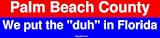 Palm Beach County We put the 
