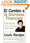 El Camino a la Grandeza Financiera: Los 10 Pasos Para Crear Riqueza, Seguridad y un Futuro Prospero Para Usted y su Familia (Spanish Edition)