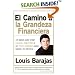 El camino a la grandeza financiera: Los 10 pasos para crear riqueza, seguridad y un futuro prospero para usted y su familia