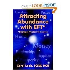 Attracting Abundance with EFT*: *Emotional Freedom Techniques