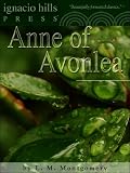 Anne of Avonlea (The classic sequel to Anne of Green Gables!)