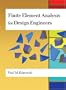 Finite Element Analysis For Design Engineers