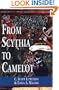 From Scythia to Camelot: A Radical Reassessment of the Legends of King Arthur, the Knights of the Round Table, and the Holy Grail (Arthurian Characters and Themes)
