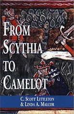 From Scythia to Camelot: A Radical Reassessment of the Legends of King Arthur, the Knights of the Round Table, and the Holy Grail