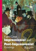 Eight Great Impressionist & Post-Impressionist: The Art Institute of Chicago