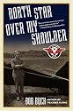 North Star over My Shoulder: A Flying Life