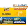 ADAC TourBooks Lahntal-Radweg: Die sch�nsten Fahrradtouren