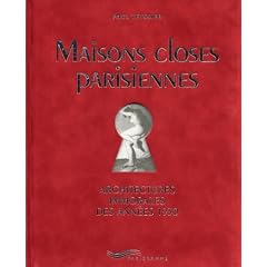 Maisons closes parisiennes (Architectures immorales des ann�es 1930)