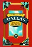 Marmac Guide to Dallas: Includes Plano, Garland, Irving and Richardson (Marmac Guide to Dallas)