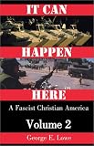 It Can Happen Here: A Fascist Christian America: Volume 2