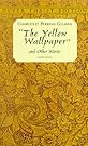 The Yellow Wallpaper
