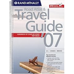 Rand McNally 2007 The Road Atlas & Travel Guide: U.S. / Canada / Mexico (Rand Mcnally Road Atlas and Travel Guide: United States, Canada, Mexico)