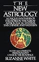 The New Astrology A Unique Synthesis Of The World's Two Great Astrological Systems: The Chinese & Western