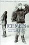 Icemen (Companion Volume to the Documentary Series)