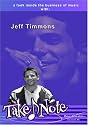 Take Note - episode #6: Jeff Timmons