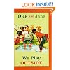 Dick and Jane: We Play Outside