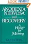 Anorexia Nervosa and Recovery: A Hunger for Meaning (Haworth Women's Studies)
