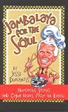Jambalaya for the Soul: Humorous Stories and Cajun Recipes from the Bayou Jesse Duplantis