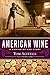 American Wine: A Coming-of-Age Story