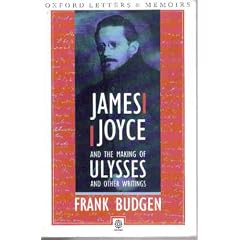 James Joyce and the Making of "Ulysses" (Oxford paperbacks)