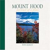 Mount Hood: Portrait of a Place