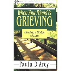 When Your Friend is Grieving: Building a Bridge of Love (Heart & Hand Series)