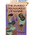 The Buried Treasures of Maine by  C. J. Stevens