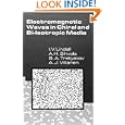 Electromagnetic Waves in Chiral and Bi-Isotropic Media (Artech House Antenna Library) by  A.H. Sihvola, A.J. Viitanen, I.V. Lindell, and S.A. Tretyakov