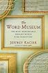 The Word Museum (The Most Remarkable English Words Ever Forgotten)