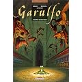Garulfo, tome 3 : Le Prince aux deux visages