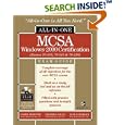 MCSA Windows(r) 2000 Certification All-in-One Exam Guide (Exams... by Damir Bersinic, Stephen Giles, and Rob Scrimger