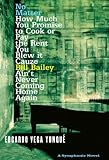 No Matter How Much You Promise . . .: A Symphonic Novel