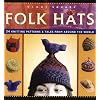 Folks Hats (Folk Knitting Series)