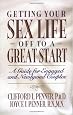 Getting Your Sex Life Off to a Great Start: A Guide for Engaged and Newlywed Couples